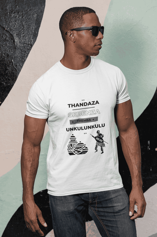 White Budget Unisex Tee – “Thandaza, Sebenza, Unkulunkulu” | isiZulu Faith Shirt